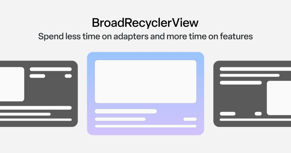BroadRecyclerAdapter Kotlin Android Example
